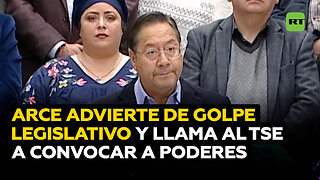 Arce alerta de un intento de golpe del Legislativo y urge al TSE a convocar a poderes del Estado