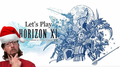 FFXIV Veteran Plays Horizon XI #33