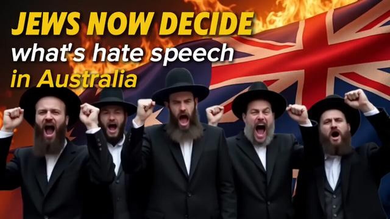 JACOB HERSANT - JEWS NOW DECIDE what's hate speech In Australia