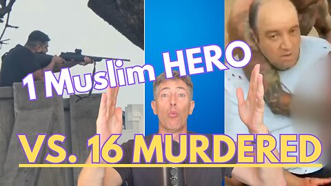 "Good Muslim' Hero Does Not Wash Away or Cancel Out the Imported Islamic Terrorism + Murder