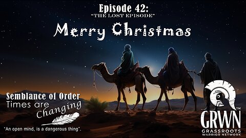 Episode 42 of Semblance of Order Times are Changing