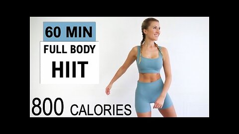 60 Min FULL BODY HIIT | BURN 800 CALORIES | No Repeat | FUN & SWEATY Workout | No Equipment