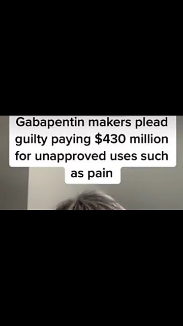 BE AWARE OF PFIZER'S GABAPENTIN! APPROVED ONLY FOR NERVE PAIN. CAUSES MENTAL PROBLEMS! 🔥