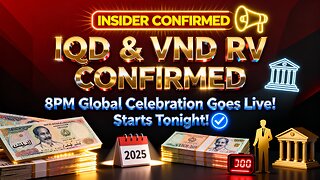 ⚡ IQD & VND RV CONFIRMED — 8PM Global Celebration Goes Live Starts Tonight!!💥 Iraqi Dinar News Today