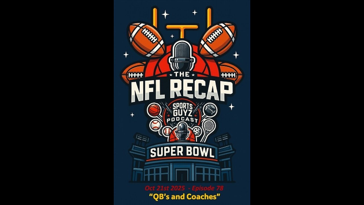 "QB's and Coaches" - NFL Recap - October 21st 2025 | Episode 78
