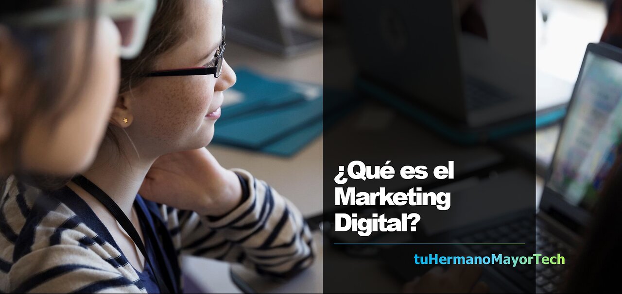 Qué es el Marketing Digital