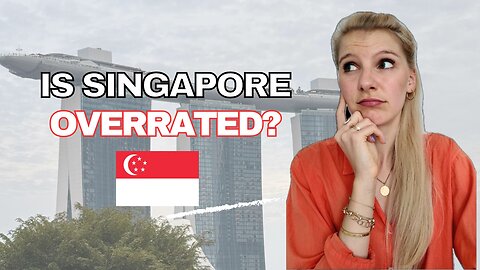 Overrated Things in Singapore - An Honest Review