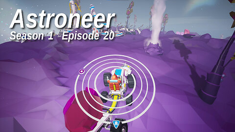 Astroneer S1 E20 by Rudimentary Rob