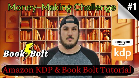 Episode 1: Money Making Series - Book Bolt and KDP Tutorial