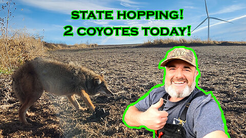 STATE HOPPING for COYOTES! 2 DOG DAY TODAY | S5 ep6