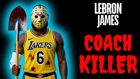 Is LeBron James Really a COACH KILLER?