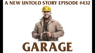 Garage - A New Untold Story: Ep. 432