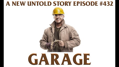 Garage - A New Untold Story: Ep. 432