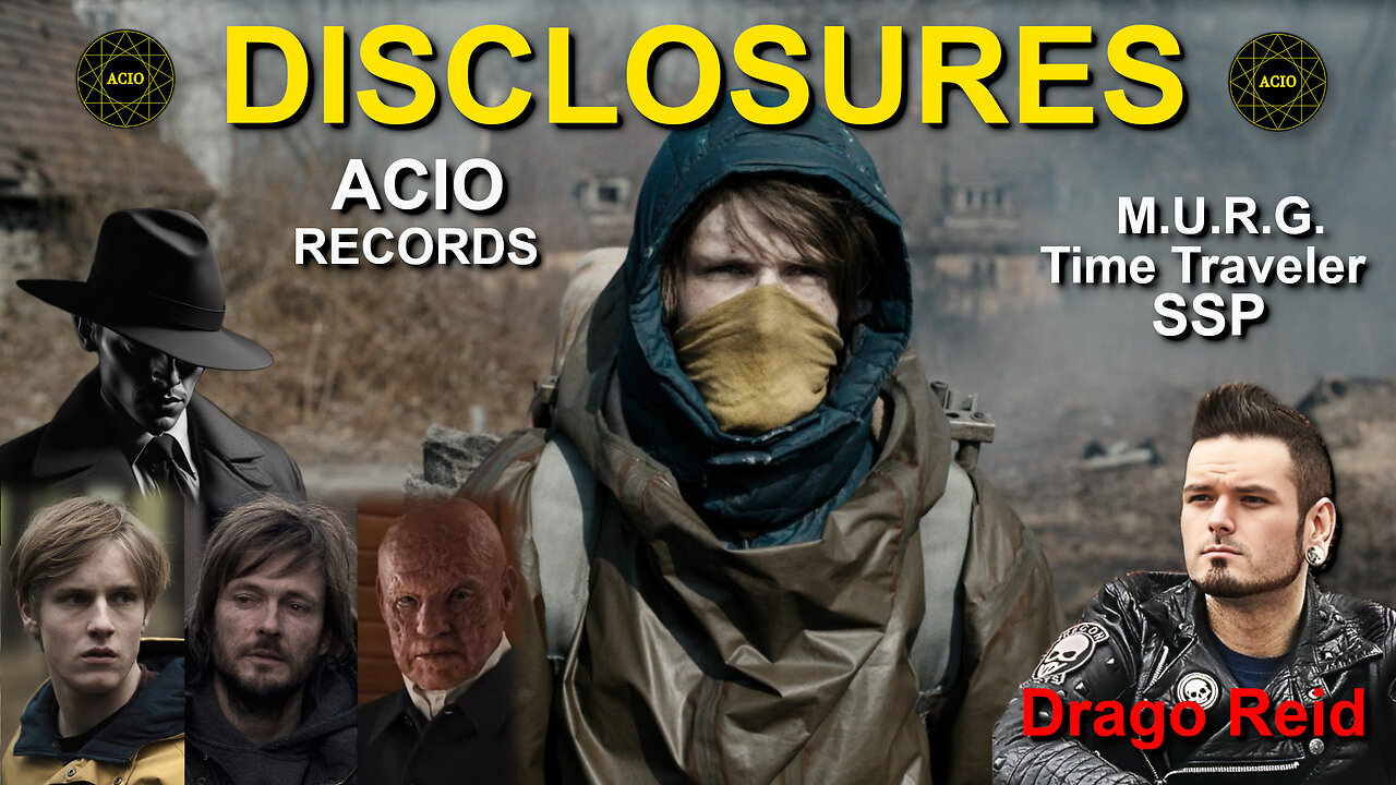 ACIO RECORDS - Drago Reid - MURG, Time Traveler, SSP - ACIO Intel with Peter the Insider