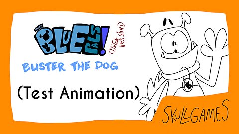 The Blue Pals: Buster the Dog (Test Animation) [TikTok Version]