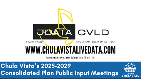 Chula Vista Live Data - City of Chula Vista - Consolidated Plan Public Input Meeting - 1.27.25 - JDATA