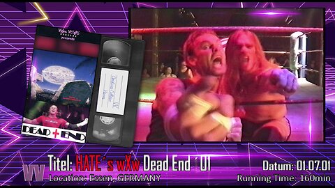 wXw Dead End - 1.7.2001 (Video VEGAS Copyright)