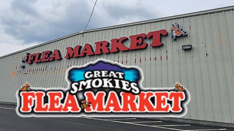 GREAT SMOKIES FLEA MARKET IN PIGEON FORGE TN