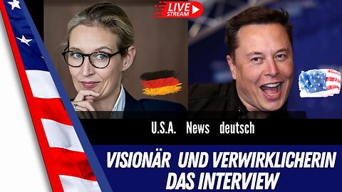 LIVE - Musk und Weidel im Interview