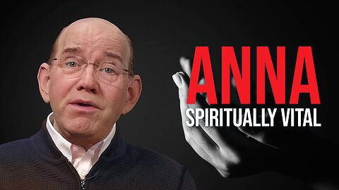 Was Anna’s Faith Ageless?