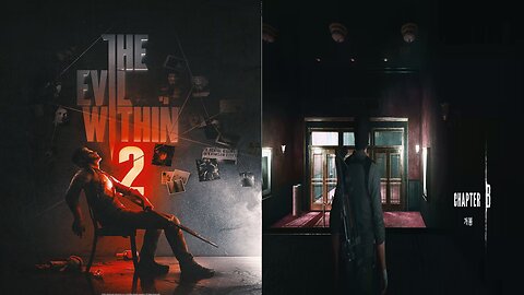 HE EVIL WITHIN™ 2 [NEW GAME+] by 悪 夢 -AKUMU- / CHAPTER 8. Premiere