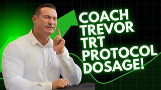 Coach Trevor’s TRT Protocol