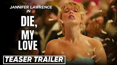 DIE MY LOVE Official Trailer 2 (NEW 2025)