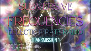 Subversive Frequencies Eclectic Pirate Radio Transmission 1: 1/1/26