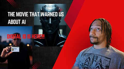 Digital ID is here, The movie that warned us about AI