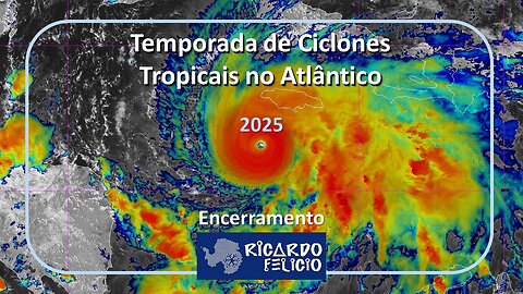 Temporada de Furacões no Atlântico 2025: Encerramento