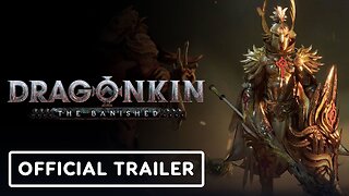 Dragonkin: The Banished - Official World Presentation Overview Trailer