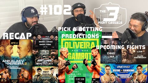 The 3 Fight Casuals #102 UFC Rio Charles Oliveira vs Mateusz Gamrot PICK & BETTING PREDICTIONS