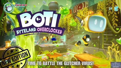 Boti: Byteland Overclocked DELUXE EDITION Gameplay Eps.3 - Time to Battle the GLITCHER Virus!