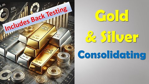 Gold & Silver Consolidate