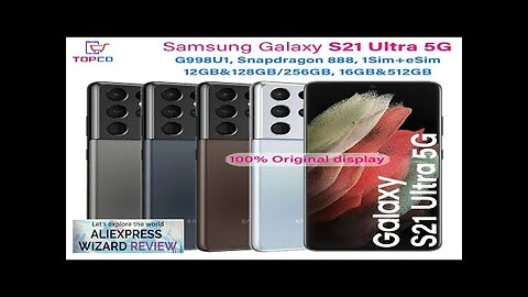 Samsung Galaxy S21 Ultra 5G G998U1 128G/256G/512GB ROM Snapdragon 888 6.8" Octa Review