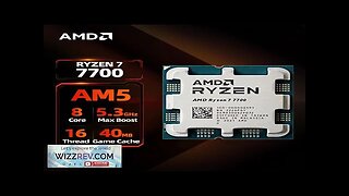 AMD Ryzen 7 7700 Processor 5.3GHz 8-Core 16-Thread 40MB Game Cache 5NM Review