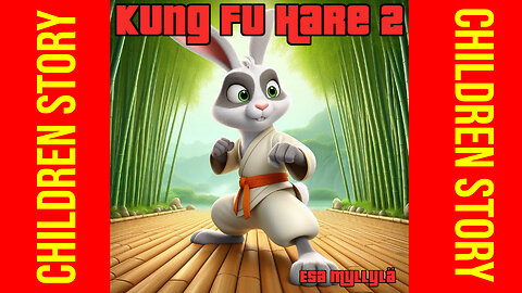 Kung Fu Hare 2: Rise of Sharp Claws 🐇⚔️ | Kids Audiobook Adventure 🎧✨