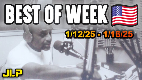 BEST OF WEEK: Immature Father, Pursuit? Scott Adams Told Truth. Hassan Sings. | Jan 12-16, '25