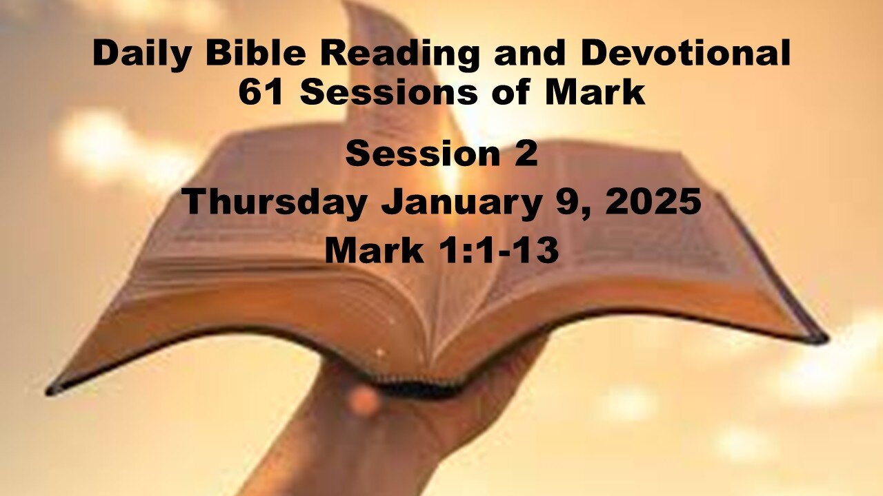 Daily Bible Reading and Devotional: 61 Days reading through Mark 01-09-2025