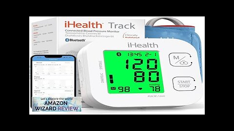 iHealth Track Smart Upper Arm Blood Pressure Monitor with Wide Range Cuff Review