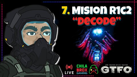 💀🔦 LIVE 7: Mision R1C2 "Decode" | GeTeFeO