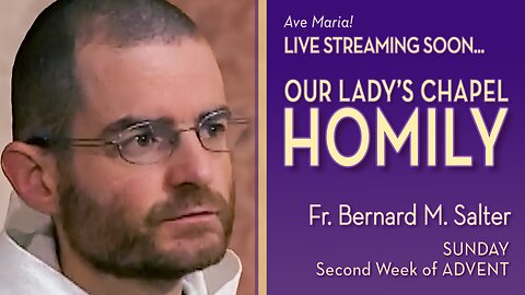 Sunday of the Second Sunday of Advent - December 7, 2025 - OLC Sunday HOMILY