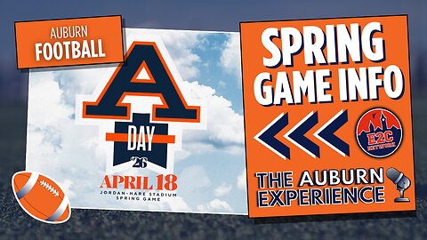 Auburn A-Day 101: When, Where & What Fans Can Expect at the Spring Game