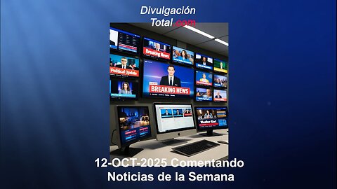 12-OCT-2025 Noticias - YouTube Devuelve Canales, 3I Atlas ET y Más