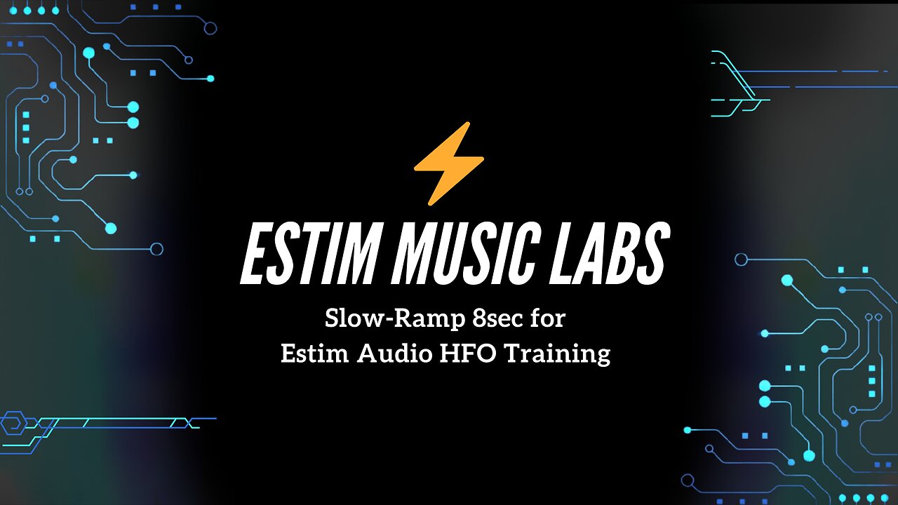 Slow-Ramp 8sec for Estim Audio HFO Training