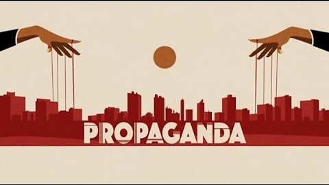 Propaganda | Documentary