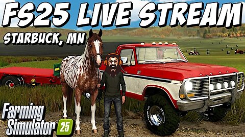 FARMING SIM Live Stream in Starbuck Mn 2025