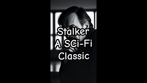 Stalker, a science fiction classic.