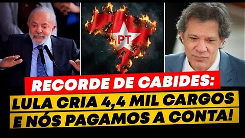 O CABIDE VOLTOU: RECORDE de 50 MIL CARGOS no PT DESTRÓI o BRASIL!