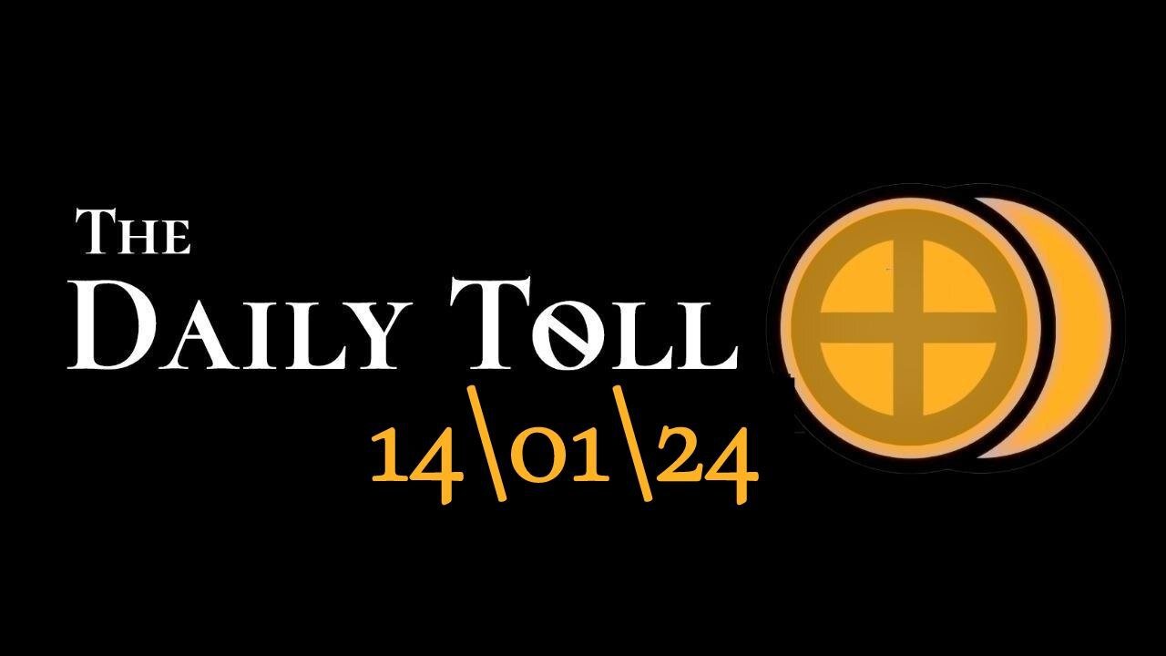 The Daily Toll - 14-01-24